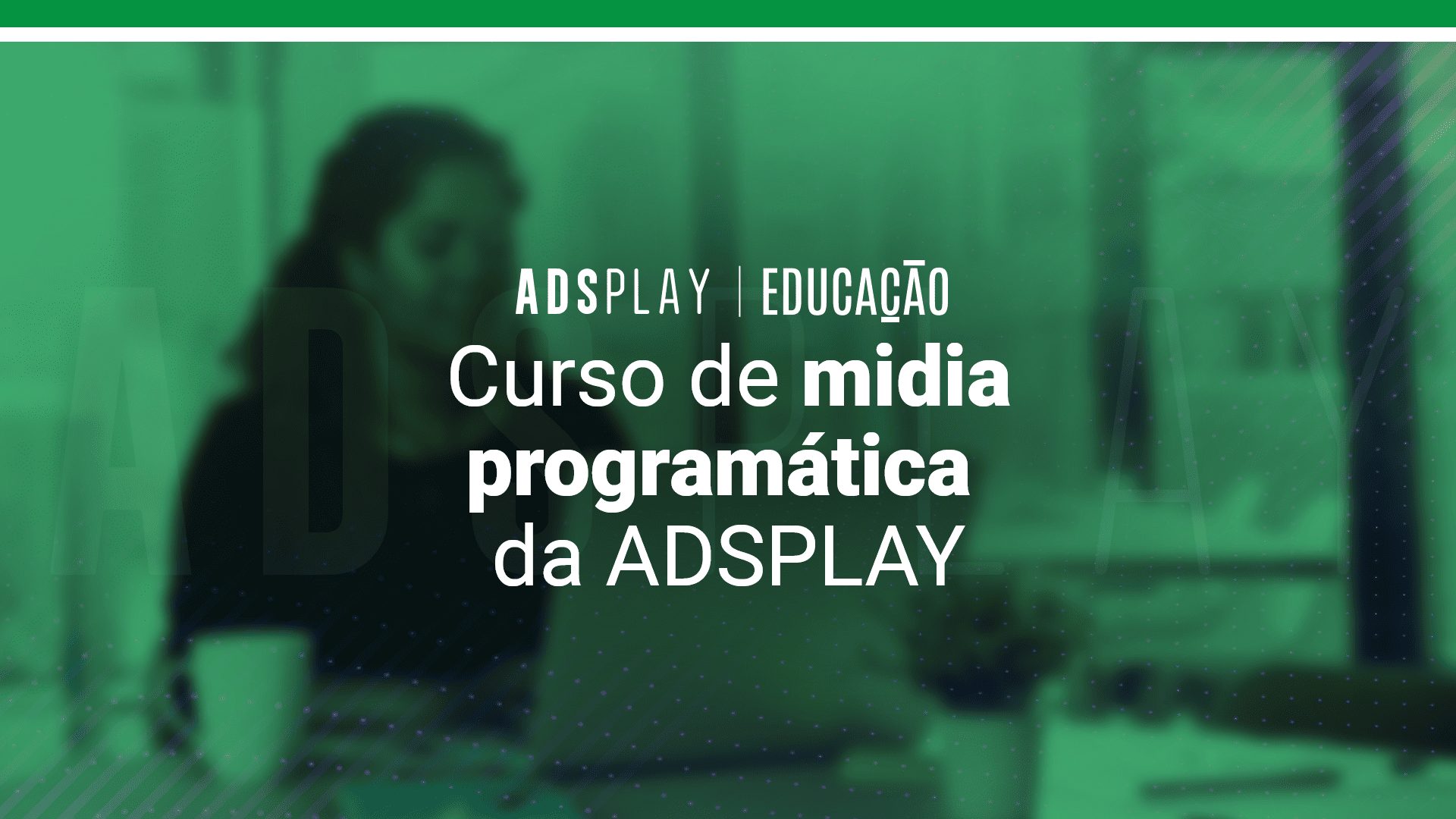 Curso gratuito de Mídia Programática