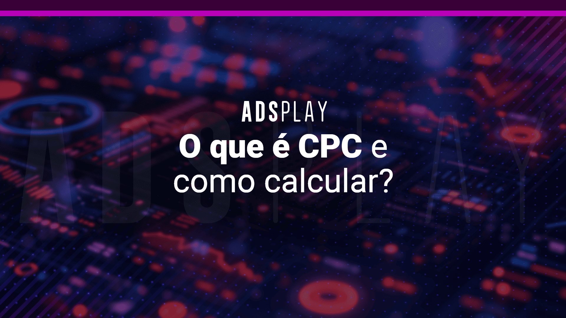 O que é custo por clique (cpc) e como calcular?