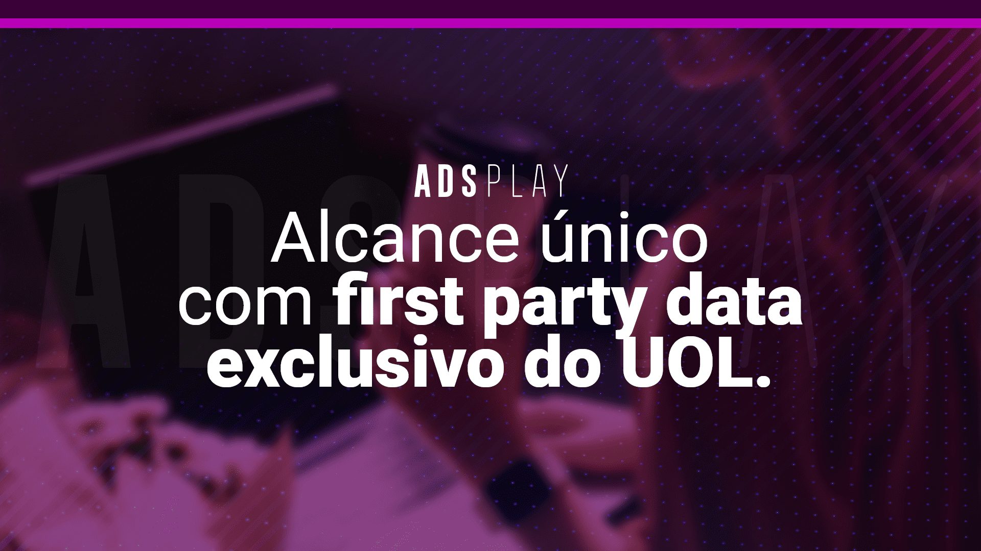 Alcance único com first party data exclusivo do uol