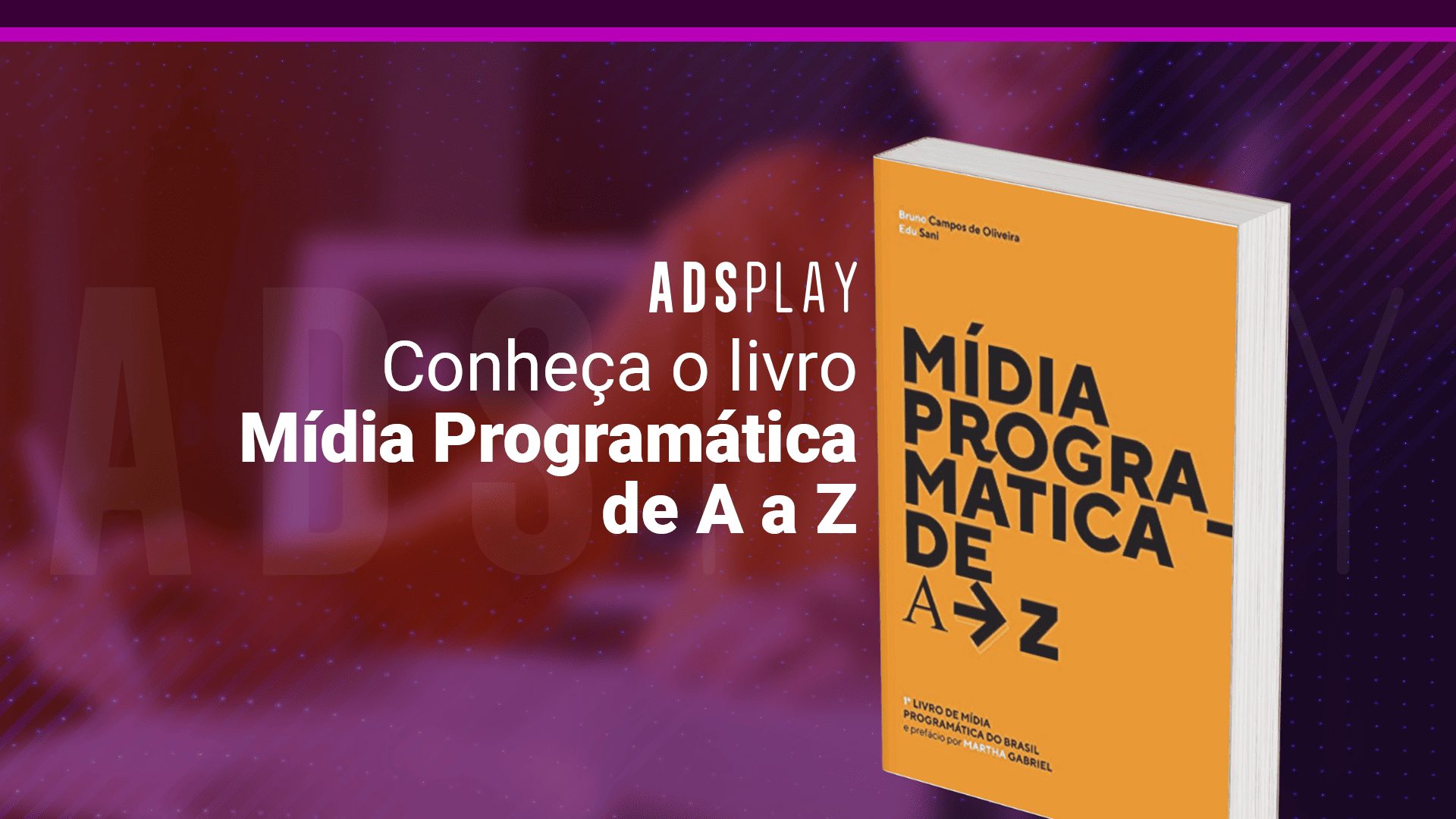 Conheça o livro Mídia Programática de A a Z