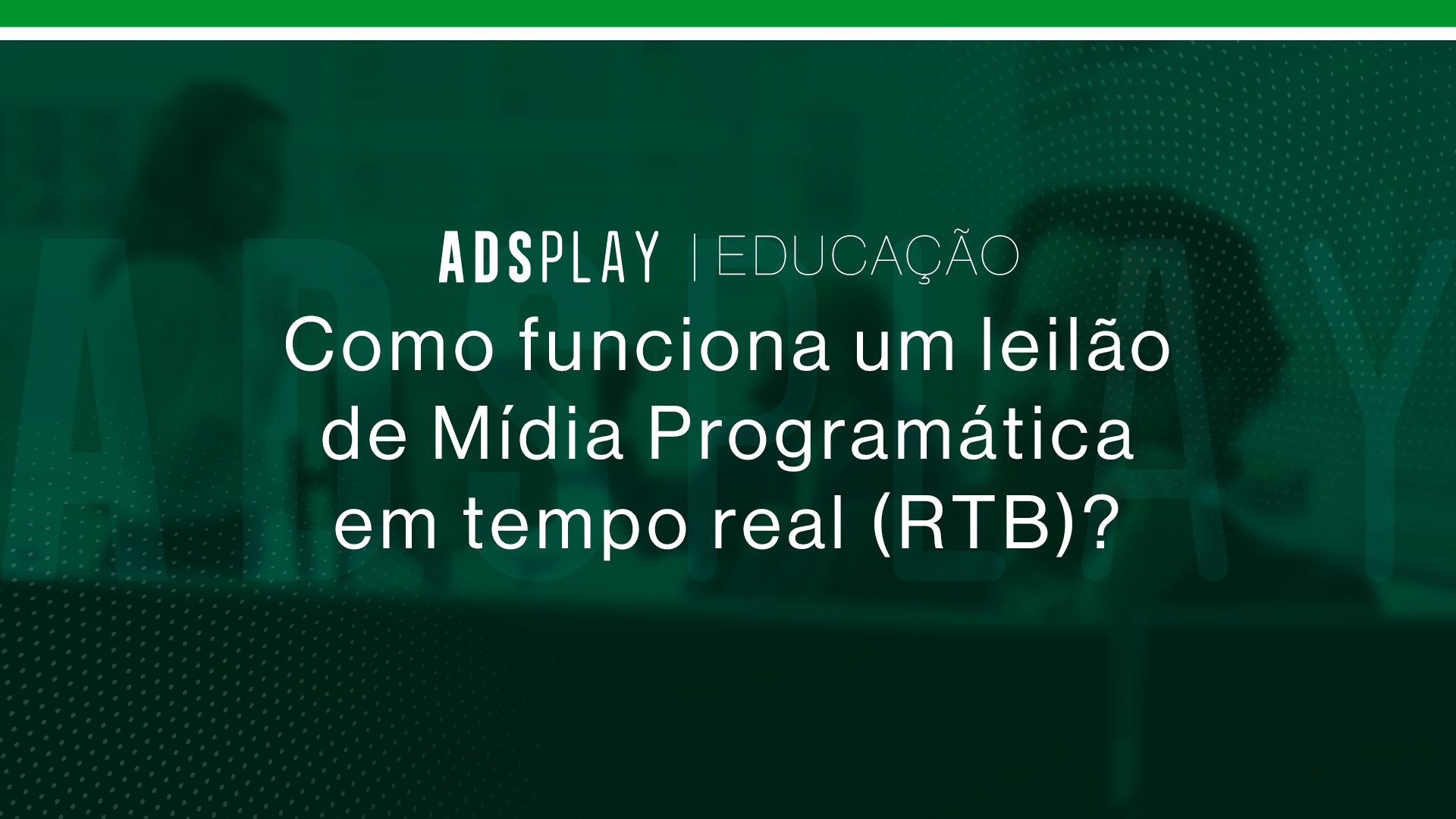 Como funciona um leilão de mídia programática em tempo real (rtb)?