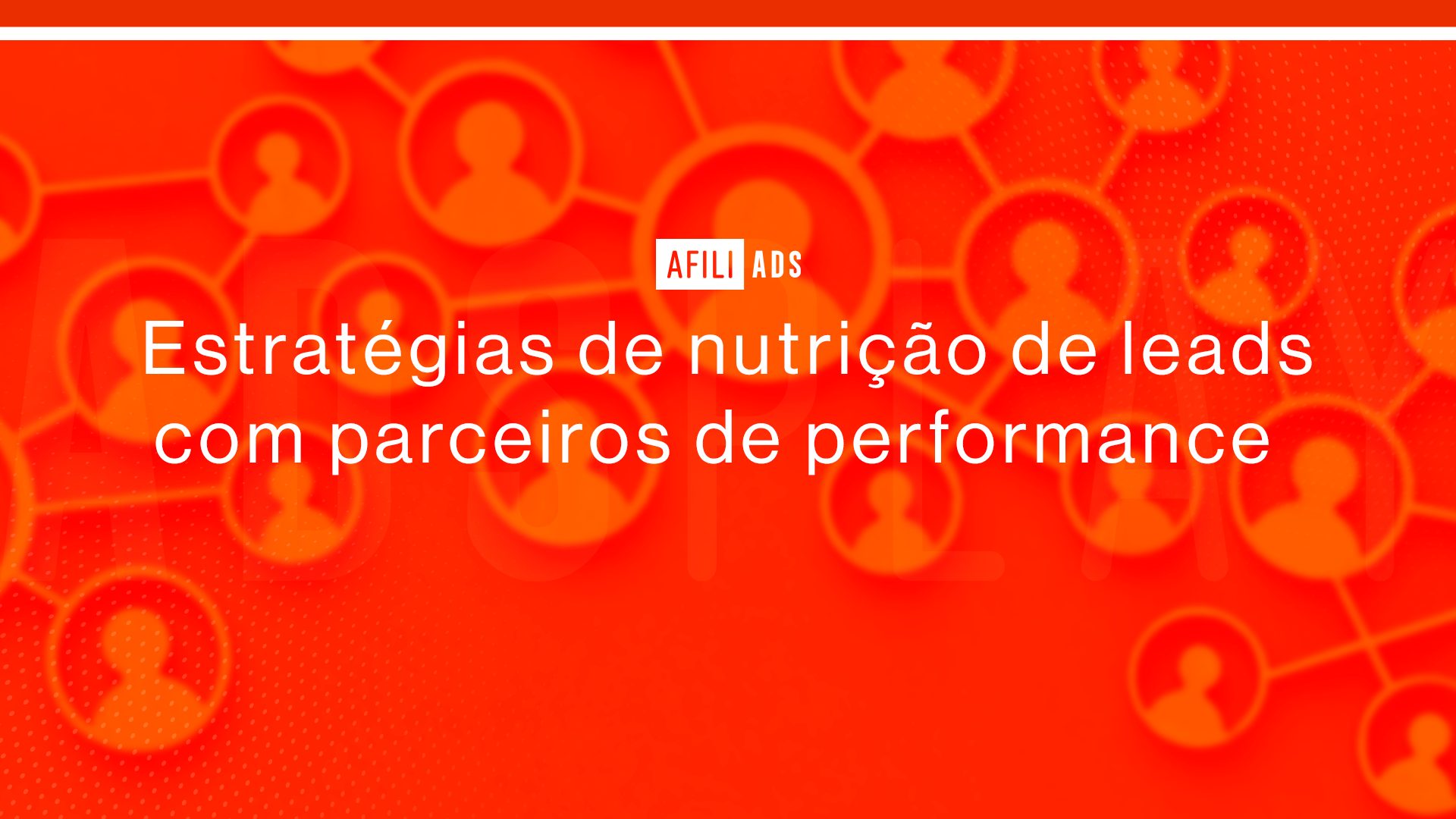 Estratégias de nutrição de leads com parceiros de performance