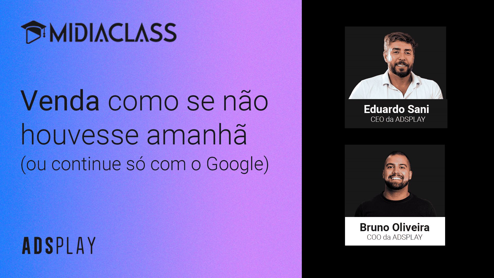 Mídia class: venda como se não houvesse amanhã