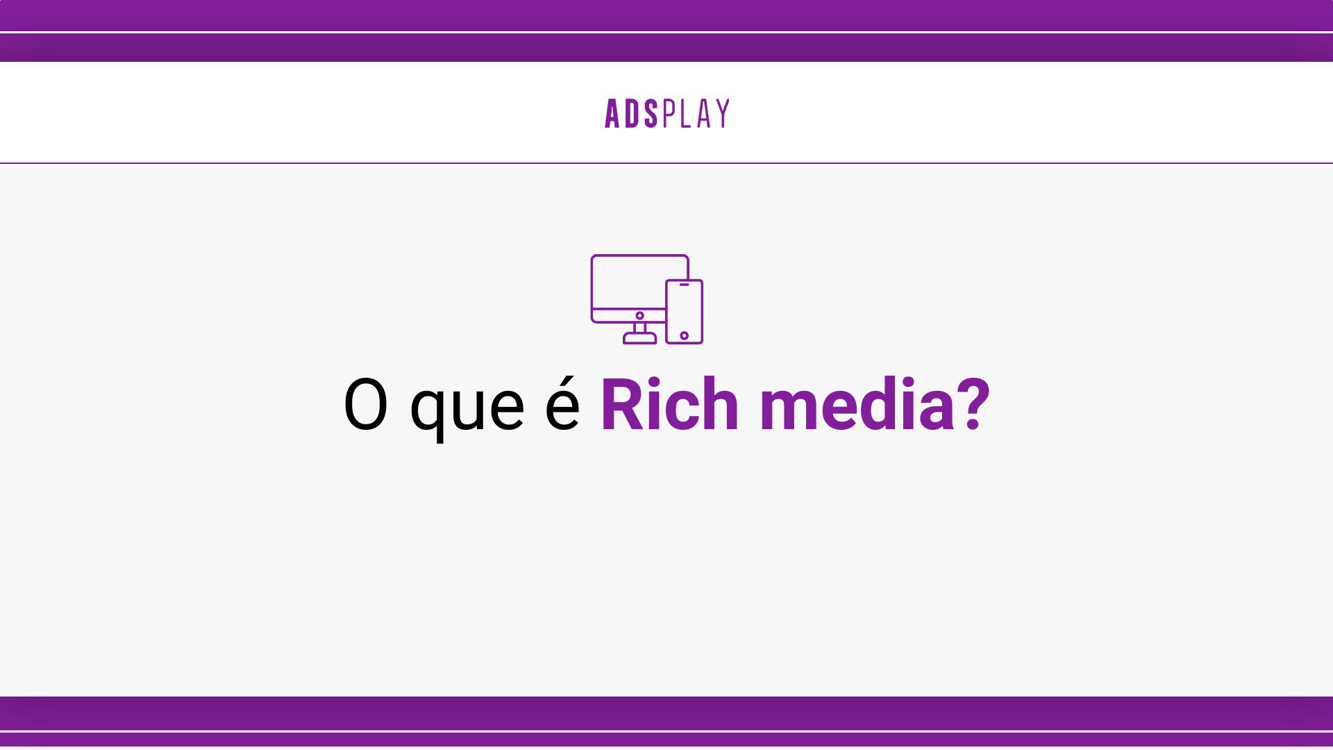 O que é rich media?