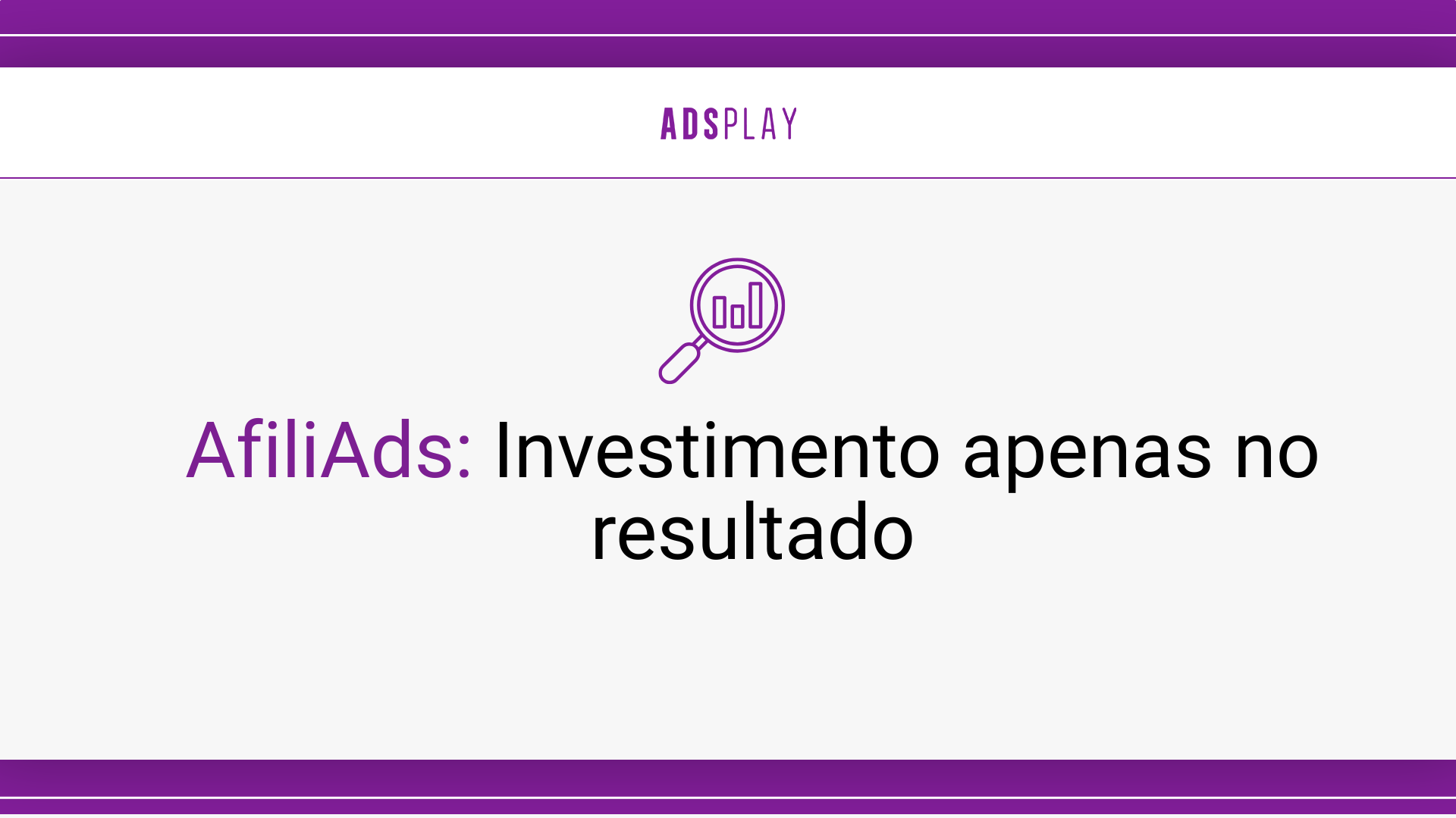 Afiliads: investimento apenas no resultado