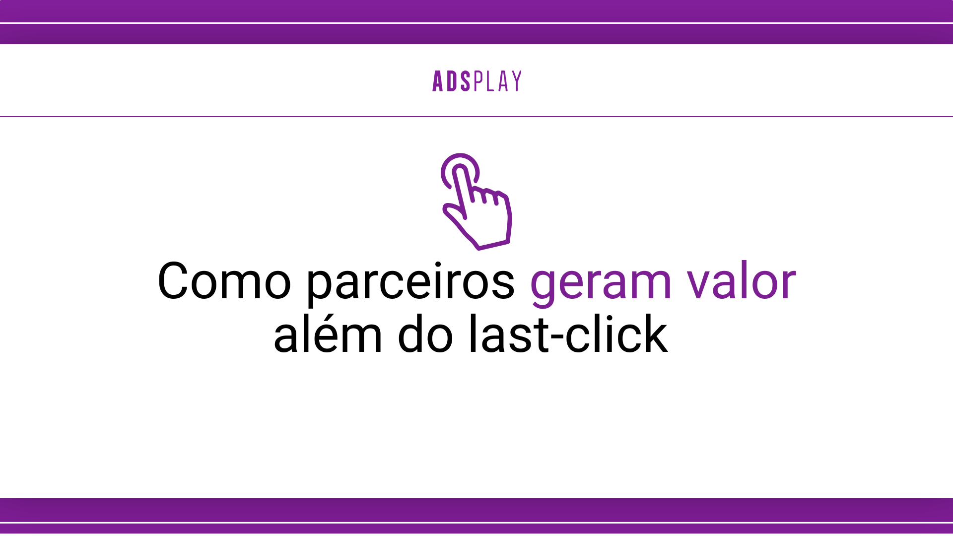 Como parceiros geram valor além do last-click