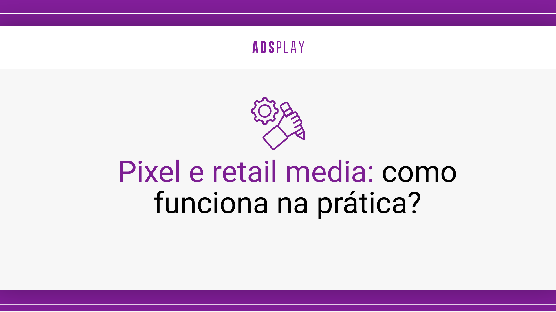 Pixel e retail media: como funciona na prática?